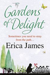 Cover Art for 9780752883519, Gardens of Delight by Erica James