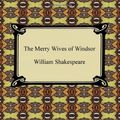 Cover Art for 9781420932218, The Merry Wives of Windsor by William Shakespeare