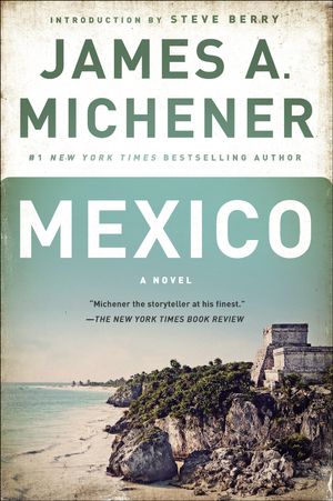 Cover Art for 9780812986716, Mexico by James A. Michener