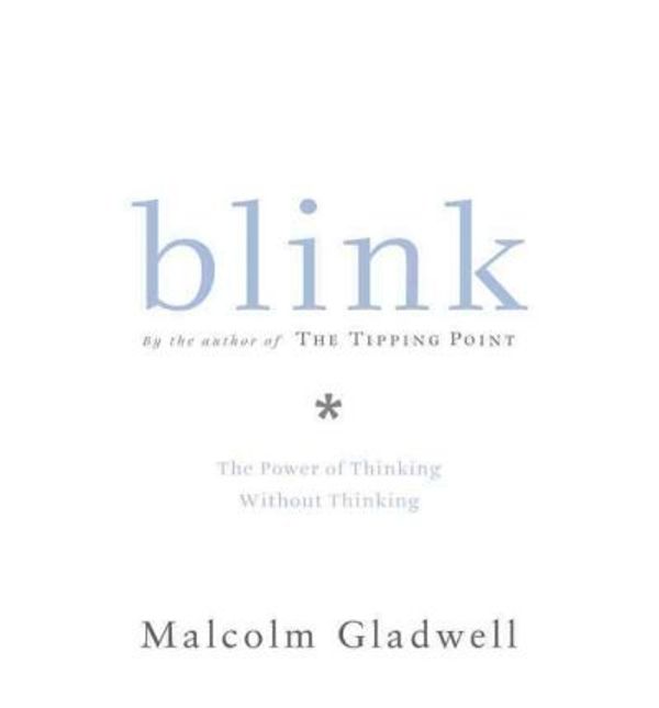 Cover Art for B017QLMFJO, [( Blink: The Power of Thinking Without Thinking By Gladwell, Malcolm ( Author ) Hardcover Jan - 2005)] Hardcover by Malcolm Gladwell
