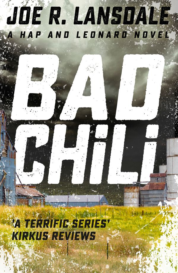 Cover Art for 9781473633544, Bad Chili: Hap and Leonard Book 4 by Joe R. Lansdale