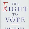 Cover Art for 9781501116483, The Fight to Vote by Michael Waldman