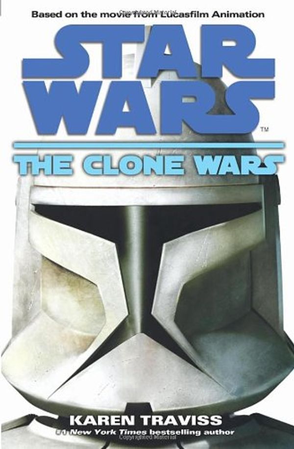Cover Art for 9781846055645, Star Wars: The Clone Wars by Karen Traviss