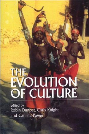 Cover Art for 9780748610761, Evolution of Culture by Robin Dunbar, Chris Knight, Camilla Power