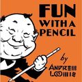 Cover Art for 9780670332359, Fun with a Pencil by Andrew Loomis