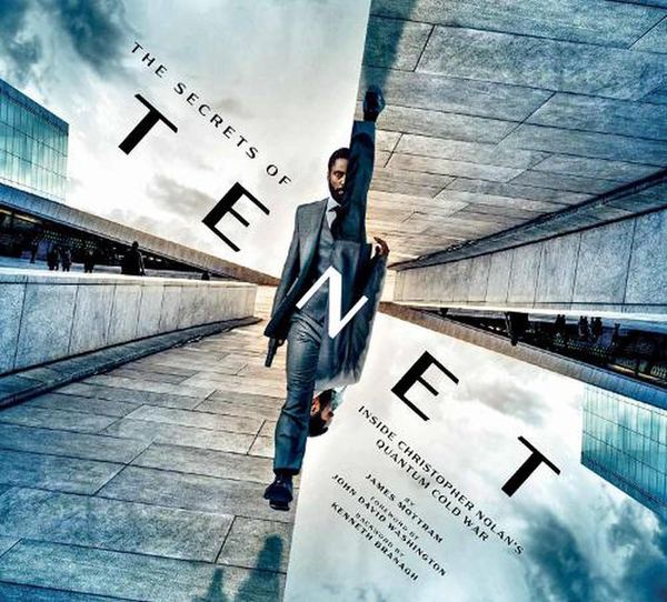 Cover Art for 9781789095883, The Making of Tenet: Inside Christopher Nolan's Quantum Cold War by James Mottram