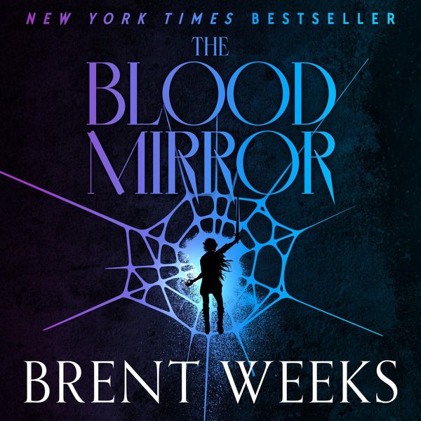 Cover Art for 9781478978367, The Blood Mirror by Brent Weeks