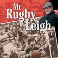 Cover Art for B00MX6IMI6, Mr Rugby Leigh: The Tommy Sale Story by Tommy Sale, Andy Hampson