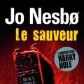 Cover Art for 9782072451294, Le sauveur (L'inspecteur Harry Hole) by Jo Nesbo