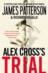 Cover Art for 9780446558631, Alex Cross's Trial by James Patterson, Richard DiLallo