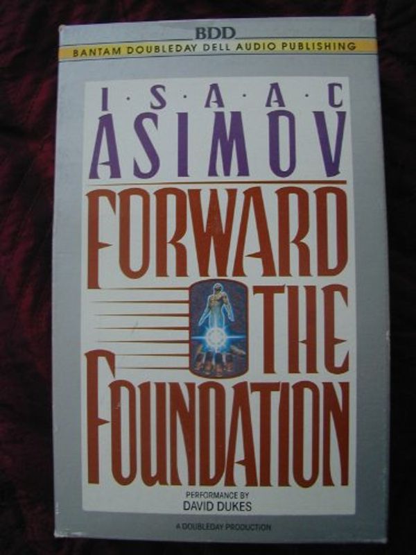 Cover Art for 9780553470079, Forward the Foundation by Isaac Asimov