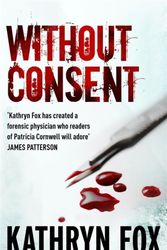 Cover Art for 9780340895863, Without Consent by Kathryn Fox