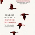 Cover Art for 9781743347508, Minding the Earth, Mending the World by Susan Murphy
