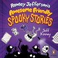 Cover Art for B08THZNSF2, Rowley Jefferson's Awesome Friendly Spooky Stories by Jeff Kinney