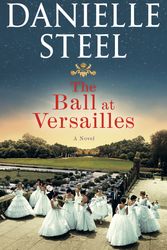 Cover Art for 9780593498347, The Ball at Versailles by Danielle Steel