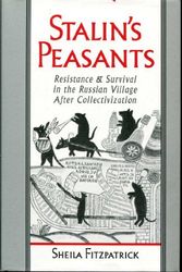 Cover Art for 9780195069822, Stalin's Peasants: Resistance and Survival in the Russian Village After Collectivization by Sheila Fitzpatrick