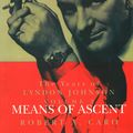 Cover Art for 9780712698894, Means of Ascent by Robert A. Caro