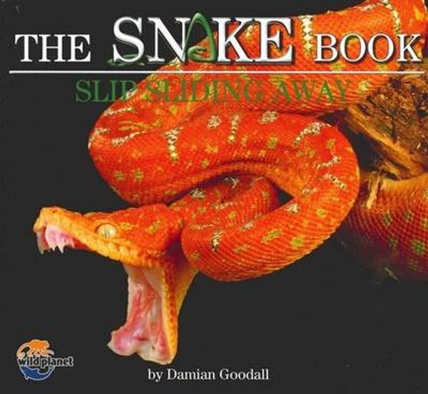Cover Art for 9781742031408, The Snake Book by Damian Goodall