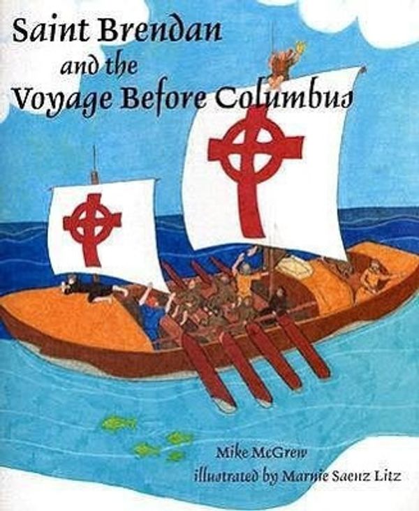 Cover Art for 9780809167050, Saint Brendan and the Voyage Before Columbus by Michael McGrew