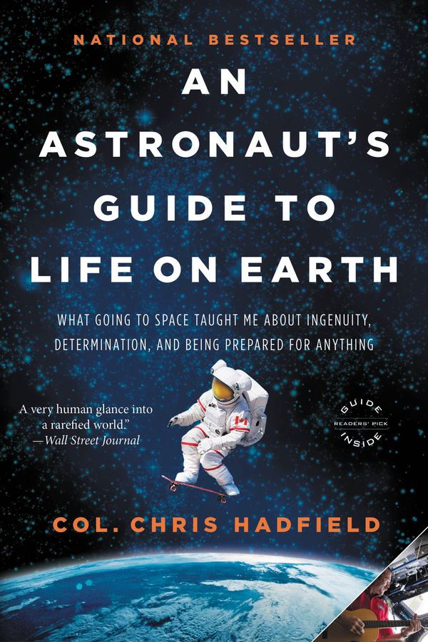 Cover Art for 9780316253048, An Astronaut's Guide to Life on Earth by Chris Hadfield