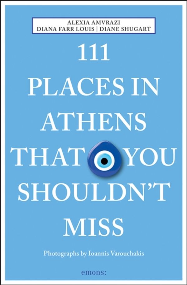 Cover Art for 9783740803773, 111 Places in Athens That You Shouldn't Miss by Alexia Amvrazi