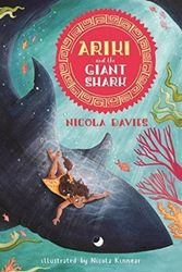 Cover Art for 9781406369793, Ariki and the Giant Shark by Nicola Davies