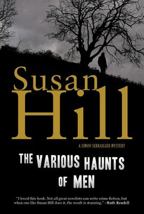 Cover Art for 9781590200278, The Various Haunts of Men: A Simon Serrailler Mystery by Susan Hill