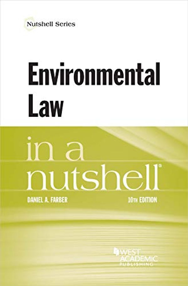 Cover Art for 9781640201132, Environmental Law in a Nutshell by Daniel A. Farber