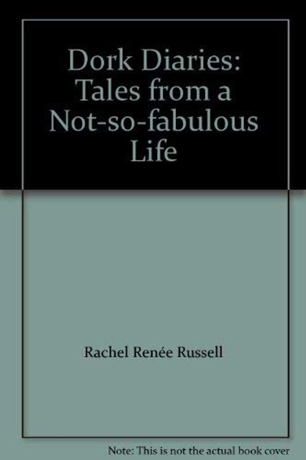 Cover Art for 9781451715453, Dork Diaries: Tales from a Not-so-fabulous Life by Rachel Renée Russell