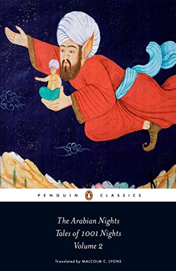Cover Art for 2015140449396, The Arabian Nights: Tales of 1,001 Nights: Volume 2 (Penguin Classics) by Malcolm Lyons