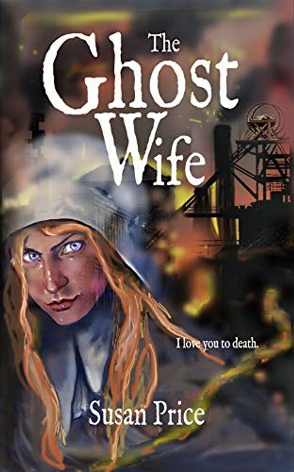 Cover Art for B008Z4TLY4, The Ghost Wife by Susan Price