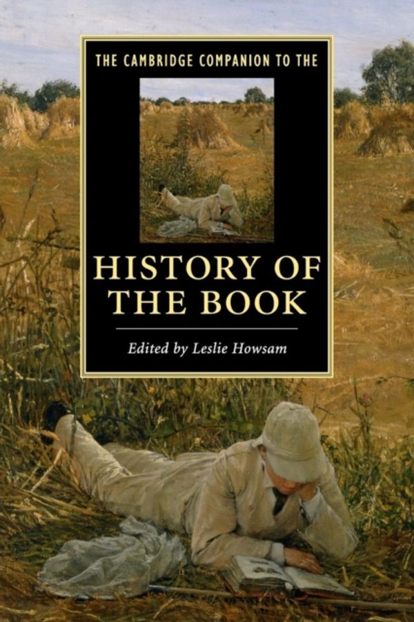 Cover Art for 9781107625099, The Cambridge Companion to the History of the Book (Cambridge Companions to Literature) by Leslie Howsam