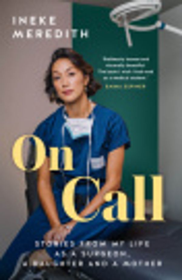 Cover Art for 9781775492689, On Call by Ineke Meredith