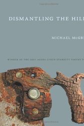 Cover Art for 9780822960072, Dismantling the Hills by Michael McGriff