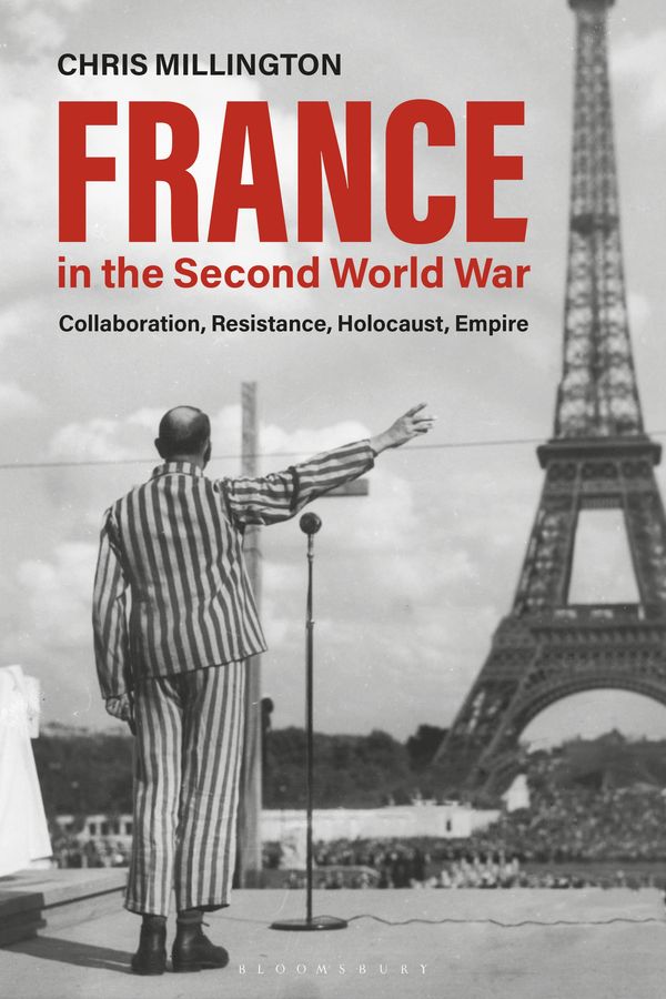 Cover Art for 9781350094994, France in the Second World War by Chris Millington