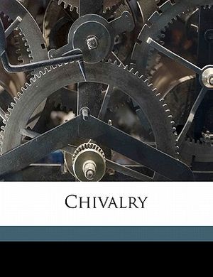 Cover Art for 9781176546301, Chivalry by James Branch Cabell