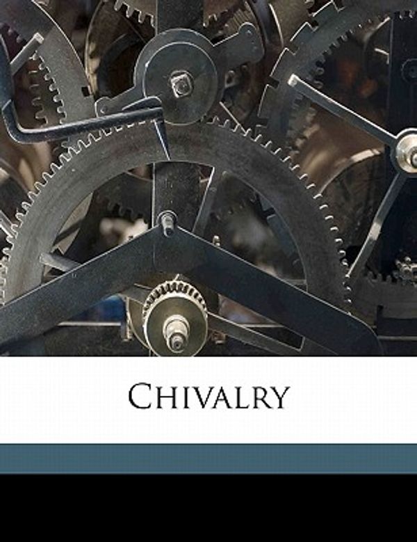 Cover Art for 9781176546301, Chivalry by James Branch Cabell