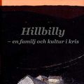 Cover Art for 9789187852596, Hillbilly : en familj och kultur i kris (Hardback) by J. D. Vance