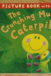 Cover Art for 9781845069339, The Crunching Munching Caterpillar (Picture Book with CD) by Sheridan Cain & Jack Tickle