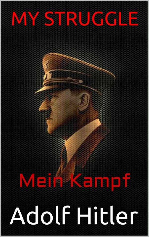 Cover Art for 9788583860914, My Struggle: Mein Kampf by Adolf Hitler