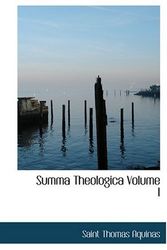 Cover Art for 9780554256986, Summa Theologica Volume I by Saint Thomas Aquinas