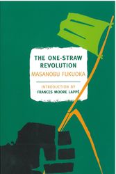 Cover Art for 9781590173138, The One-Straw Revolution by Masanobu Fukuoka