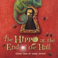 Cover Art for 9781910989777, The Hippo at the End of the Hall by Helen Cooper