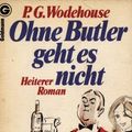 Cover Art for 9783442035007, Ohne Butler geht es nicht. Heiterer Roman. by Pelham G. Wodehouse