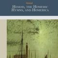 Cover Art for 9781502880819, Hesiod, the Homeric Hymns, and Homerica by Homer