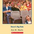 Cover Art for B00HG1NEU4, The Baby-Sitters Club #50: Dawn's Big Date by Ann M. Martin