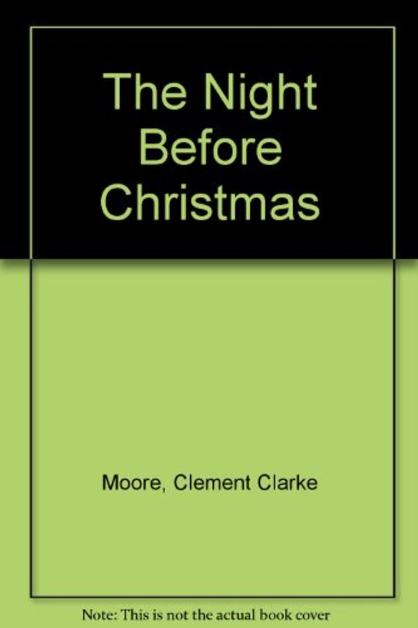 Cover Art for 9780934593786, The Night Before Christmas by Clement Clarke Moore