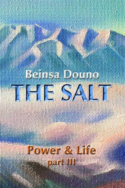 Cover Art for 9789547441828, The Salt, Beinsa Douno Lectures 1917-1919, Power and Life Series Volume 3 by Peter Deunov