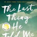Cover Art for 0322170583290, The Last Thing He Told Me: A Novel by Laura Dave