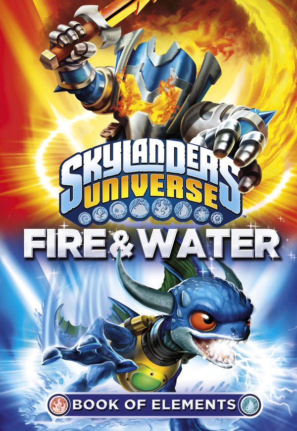 Cover Art for 9781409391449, Skylanders Universe: Book of Elements: Fire and Water by Sunbird